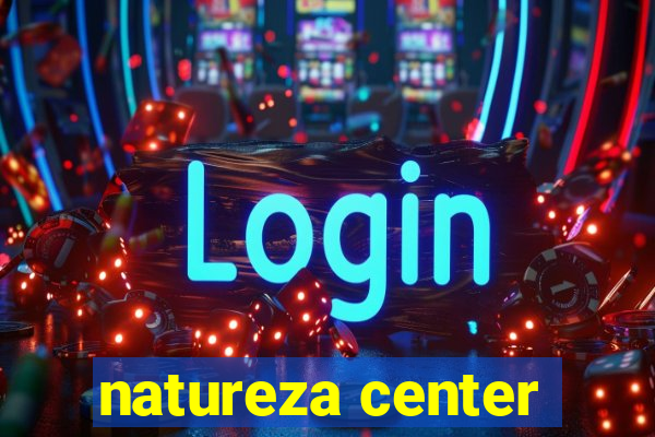 natureza center